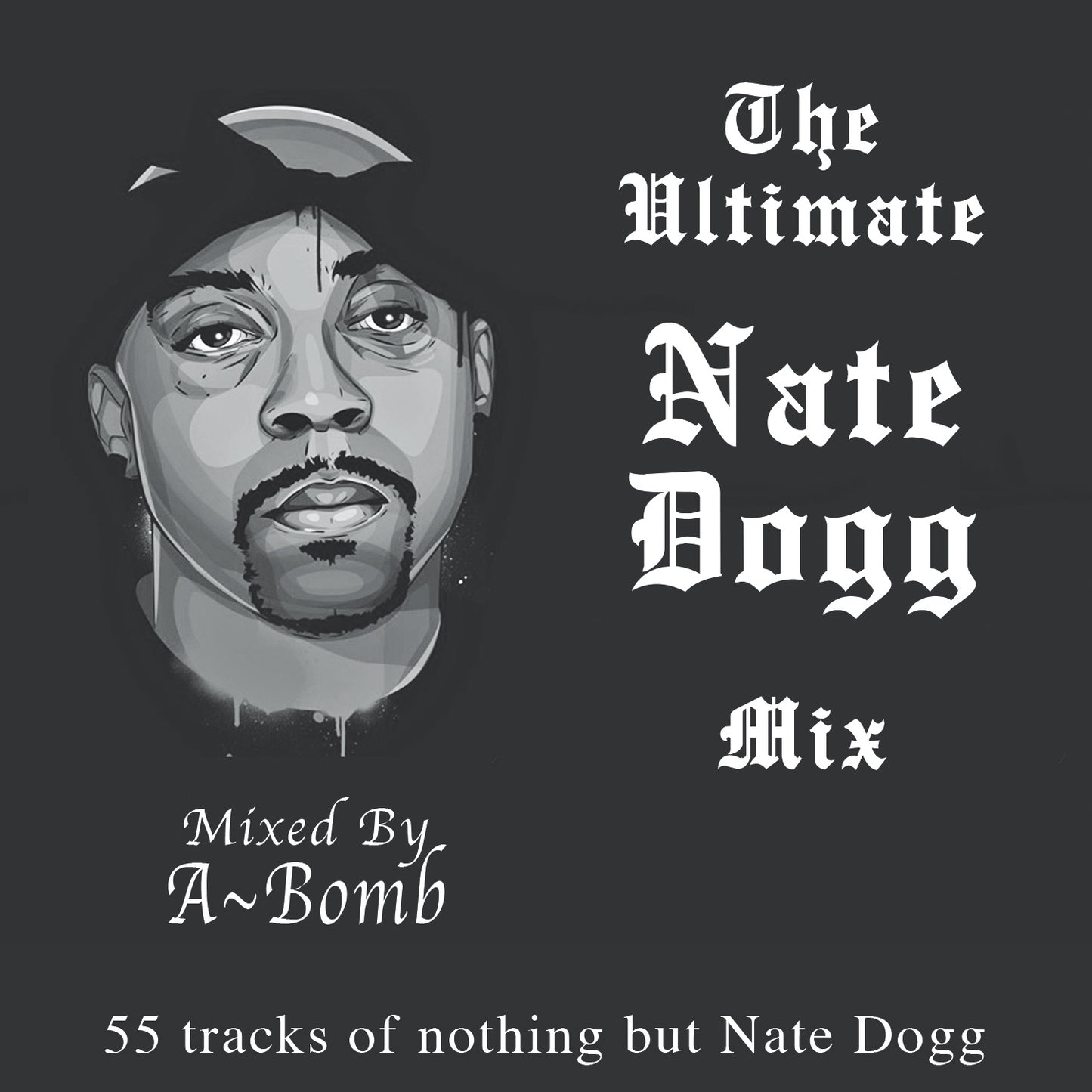 A~Bomb's Ultimate Nate Dogg Mix
